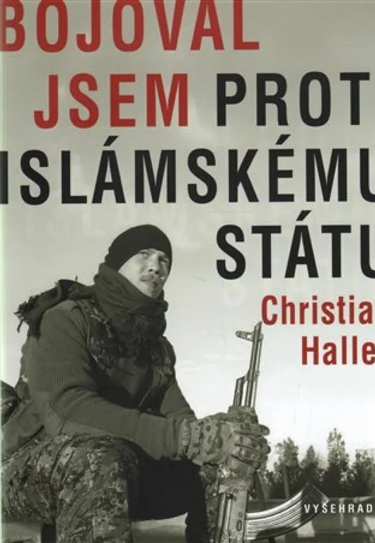 BOJOVAL JSEM PROTI ISLÁMSKÉMU STÁTU